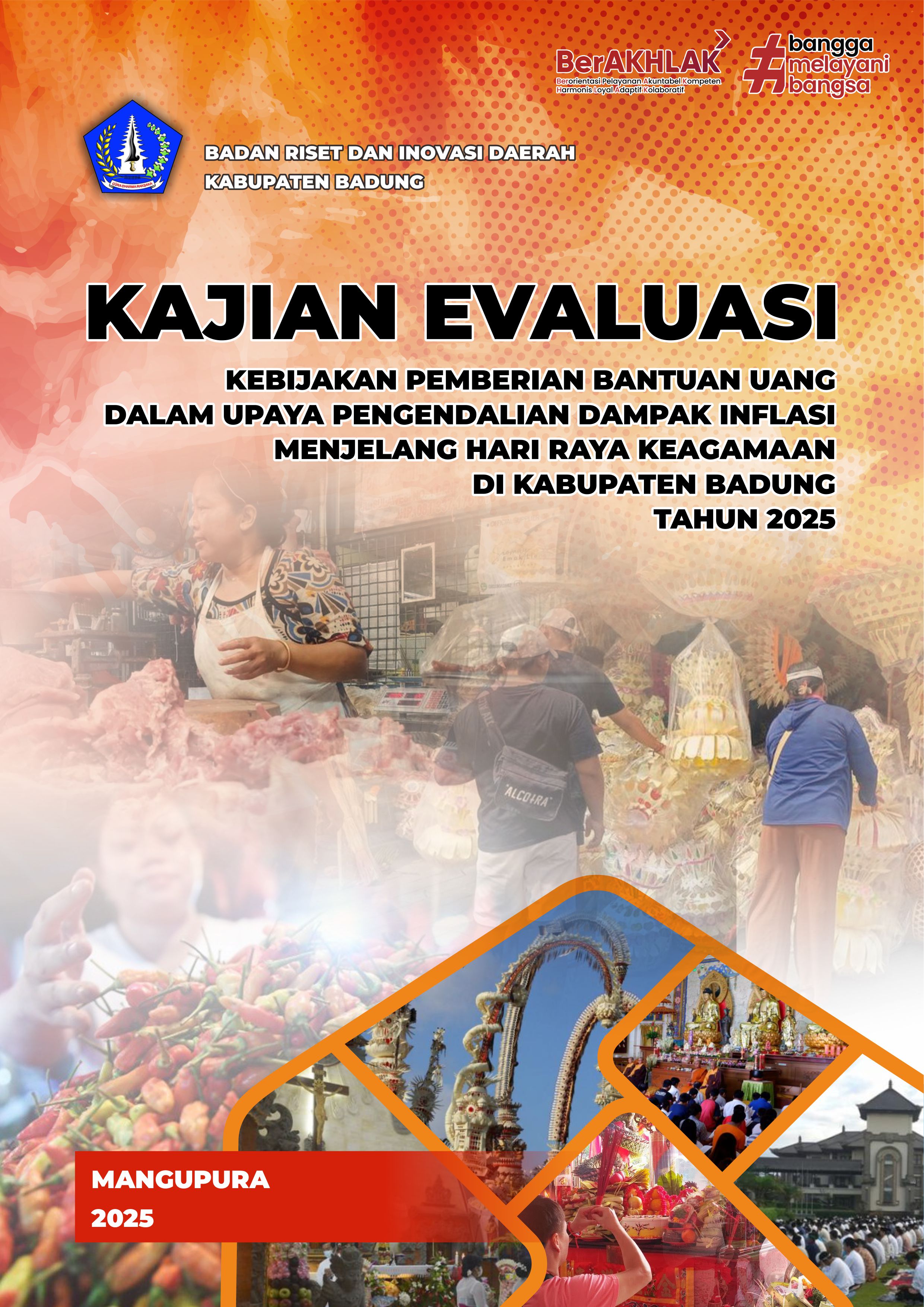 Kajian Evaluasi Kebijakan Pemberian Bantuan Uang dalam Upaya Pengendalian Dampak Inflasi Menjelang Hari Raya Keagamaan di Kabupaten Badung